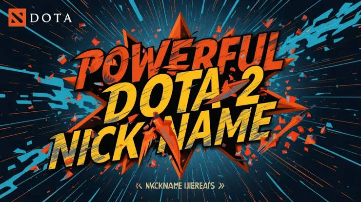 Dota 2 Nicknames