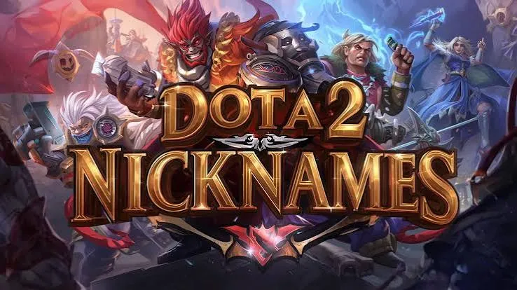 Dota 2 Nicknames